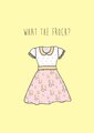 What The Frock Card