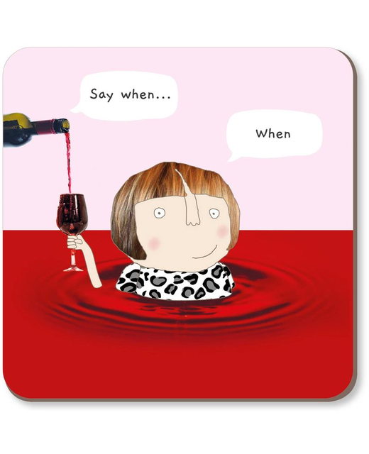 Rosie Made a Thing Wine When Coaster