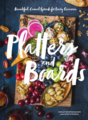 Platters & Boards Recipe Book - Shelly Westerhausen