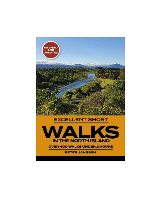 Excellent Short Walks: North Island Book - Peter Janssen