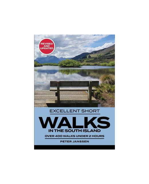 Excellent Short Walks: South Island - Peter Janssen