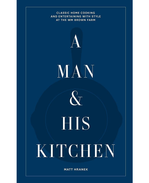Publisher's A Man & His Kitchen Recipe Book