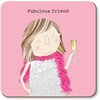 Rosie Made a Thing Fabulous Coaster