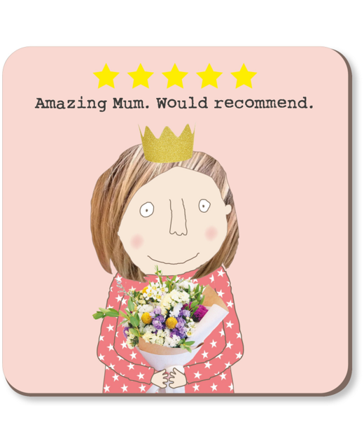 Rosie Made a Thing Amazing Mum Coaster