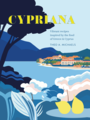 Cypriana: Food of Greek & Cyprus - Theo A Michaels