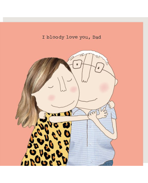 Rosie Made a Thing Love Dad Card