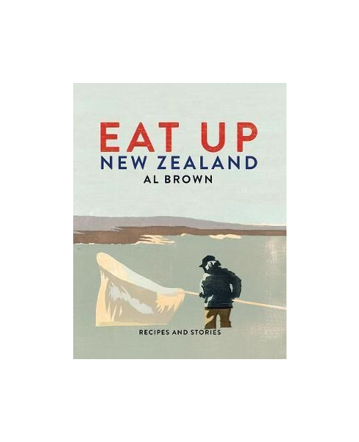 Eat Up New Zealand - Al Brown