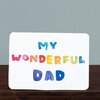 My Wonderful Dad Card