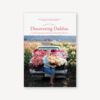 Bookreps Floret Farms - Discovering Dahlias: A Guide to Growing & Arranging