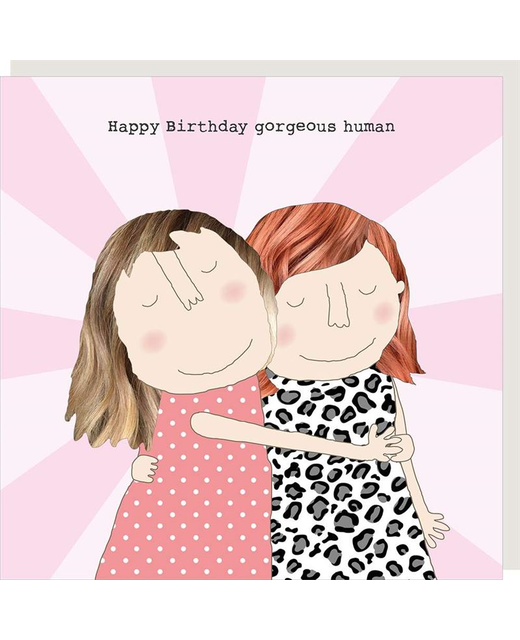 Rosie Made A Thing Gorgeous Human Birthday Card