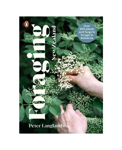 Foraging New Zealand - Peter Langlands