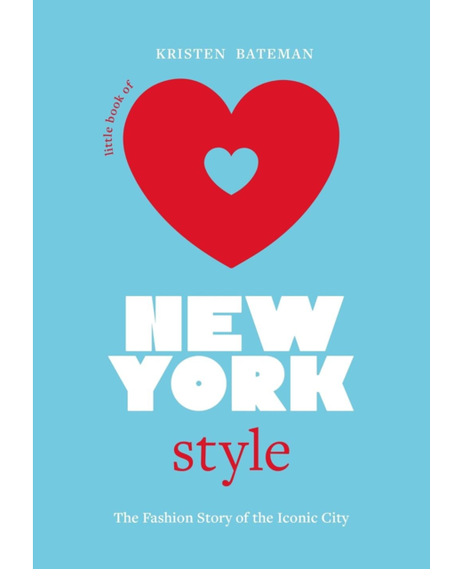 Little Book of New York Style - Kristen Bateman