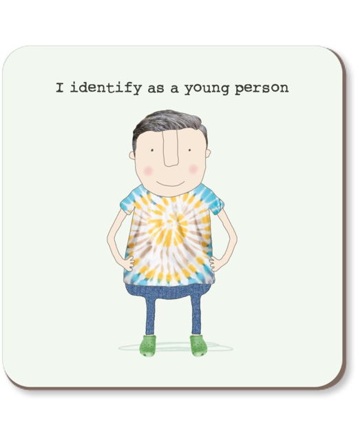 Rosie Made a Thing Identify As A Young Person Coaster