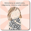 Rosie Made A Thing - Under Control - Coaster