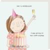 Rosie Made A Thing - Cake Anyway Birthday card