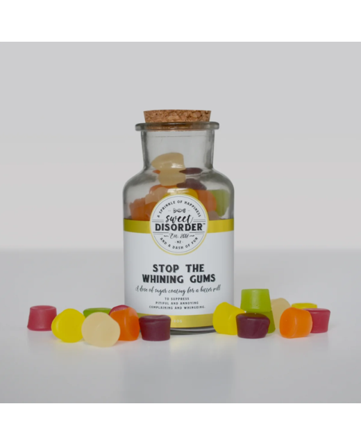 Sweet Disorder Stop The Whining Gums